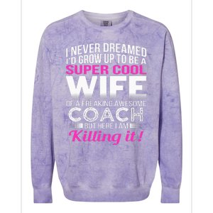 Coachs Wife Funny Gift For Wife Of Coach Colorblast Crewneck Sweatshirt