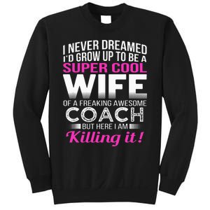 Coachs Wife Funny Gift For Wife Of Coach Sweatshirt