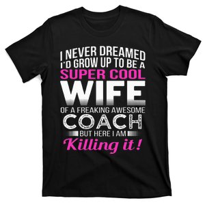 Coachs Wife Funny Gift For Wife Of Coach T-Shirt