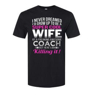 Coachs Wife Funny Gift For Wife Of Coach Softstyle CVC T-Shirt