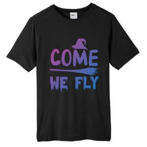 Come We Fly Funny Gift Tall Fusion ChromaSoft Performance T-Shirt