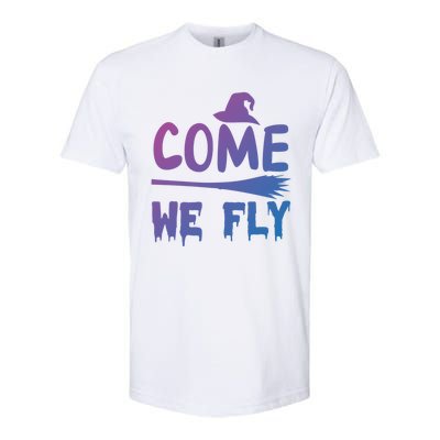 Come We Fly Funny Gift Softstyle® CVC T-Shirt