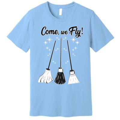 Come We Fly Witch Vintage Broom Fying Halloween Night Gift Premium T-Shirt