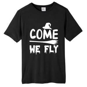 Come We Fly Funny Gift Tall Fusion ChromaSoft Performance T-Shirt