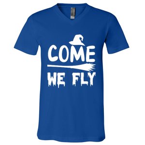 Come We Fly Funny Gift V-Neck T-Shirt