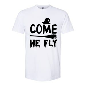 Come We Fly Funny Gift Softstyle CVC T-Shirt