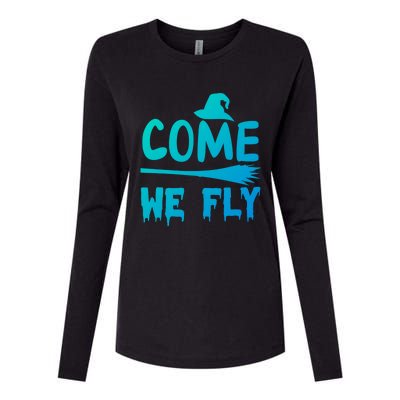 Come We Fly Funny Gift Womens Cotton Relaxed Long Sleeve T-Shirt