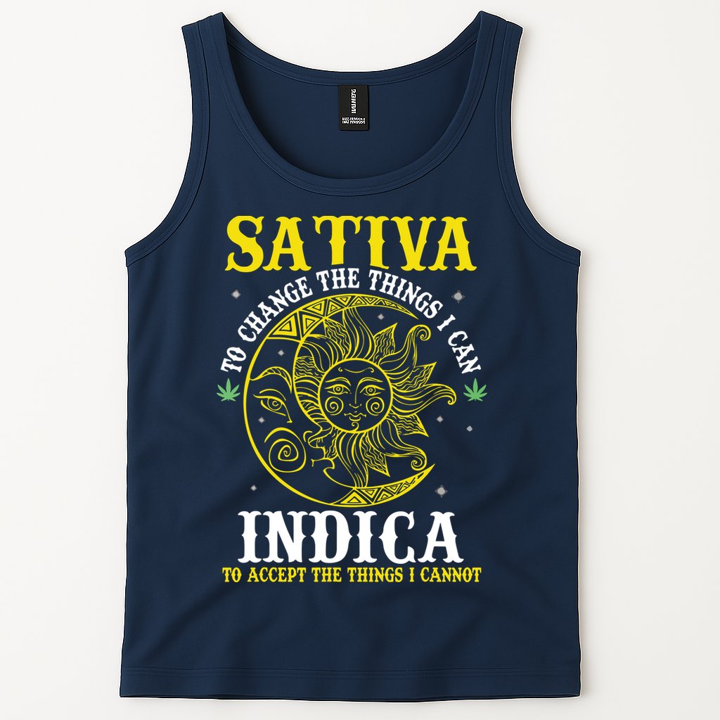 Cannabis Weed Fun Sativa To Change The Things I Can Indica Tank Top