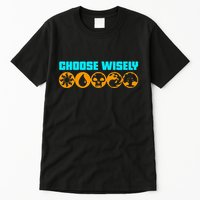 Choose Wisely Gamer M.A.N.A Symbols Gathering Magic Tall T-Shirt