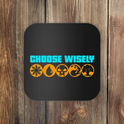 Choose Wisely Gamer M.A.N.A Symbols Gathering Magic Coaster