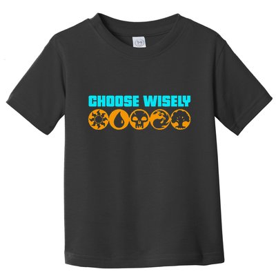 Choose Wisely Gamer M.A.N.A Symbols Gathering Magic Toddler T-Shirt