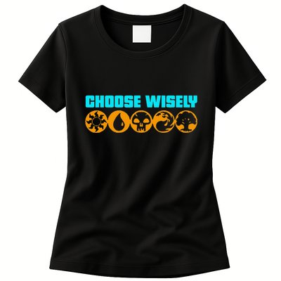 Choose Wisely Gamer M.A.N.A Symbols Gathering Magic Womens T-Shirt