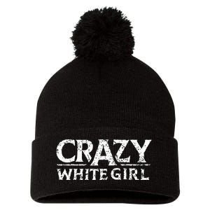 Crazy White Girl Funny Girl Saying Pom Pom 12in Knit Beanie