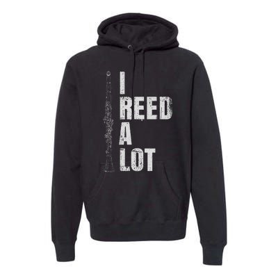 Clarinet Word Game I Reed A Lot Clarinet Player Premium Hoodie