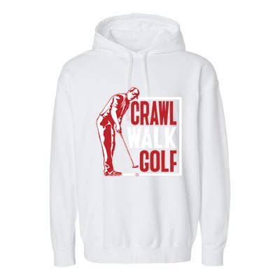 Crawl Walk Golf Gift Garment-Dyed Fleece Hoodie