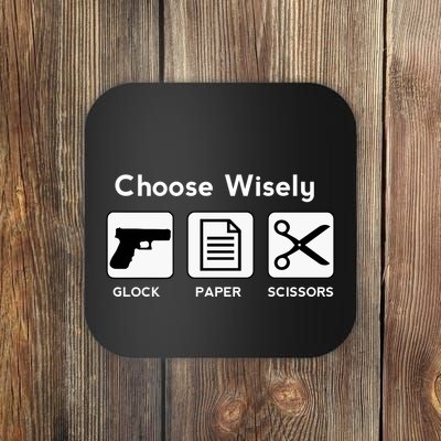 Choose Wisely Gun Paper Scissors Coaster
