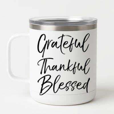 Christian Worship Gift Grateful Thankful Blessed Gift 12 oz Stainless Steel Tumbler Cup