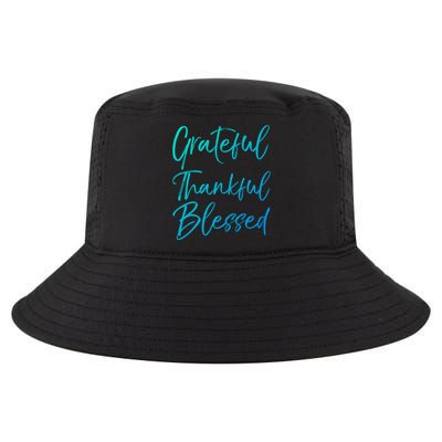 Christian Worship Gift Grateful Thankful Blessed Gift Cool Comfort Performance Bucket Hat