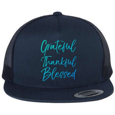 Christian Worship Gift Grateful Thankful Blessed Gift Flat Bill Trucker Hat