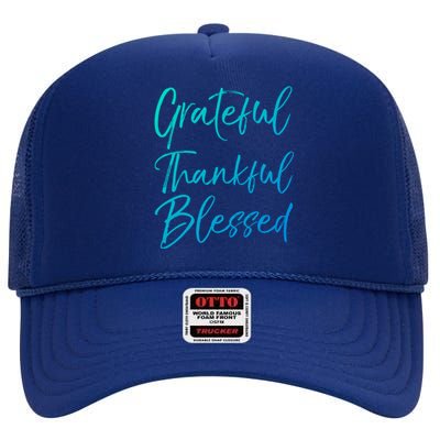 Christian Worship Gift Grateful Thankful Blessed Gift High Crown Mesh Back Trucker Hat