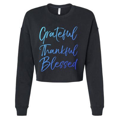 Christian Worship Gift Grateful Thankful Blessed Gift Cropped Pullover Crew