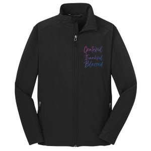 Christian Worship Gift Grateful Thankful Blessed Gift Core Soft Shell Jacket