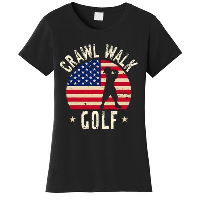 Crawl Walk Golf Club Feeling Buddy Gifts Funny Women's T-Shirt