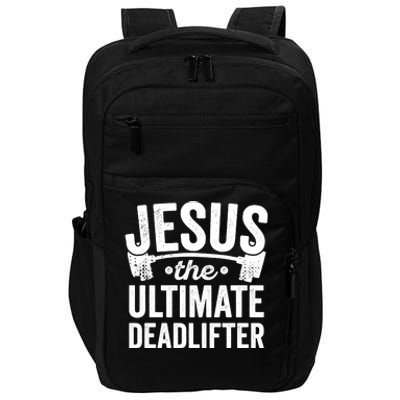 Christian Workout Gift Jesus Ultimate Deadlifter Impact Tech Backpack