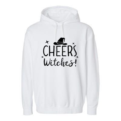 Cheers Witches Gift Up Witches Gift Halloween Witch Gift Garment-Dyed Fleece Hoodie