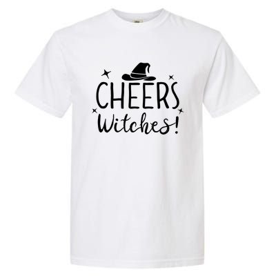 Cheers Witches Gift Up Witches Gift Halloween Witch Gift Garment-Dyed Heavyweight T-Shirt