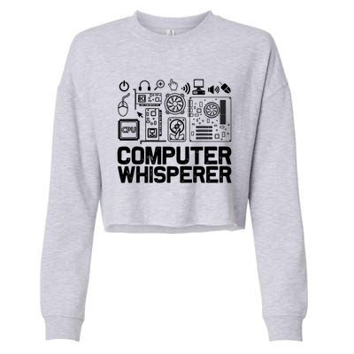 Computer Whisperer Gift It Tech Support Nerds Geek Funny Gift Funny Gift Cropped Pullover Crew