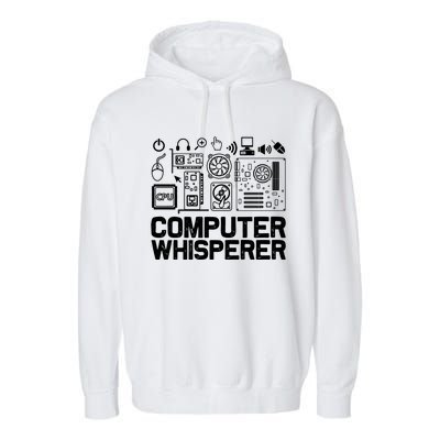 Computer Whisperer Gift It Nerds Geek Great Gift Garment-Dyed Fleece Hoodie