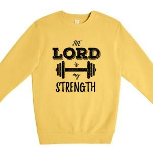 Christian Workout Gym Lord Is My Strength Premium Crewneck Sweatshirt