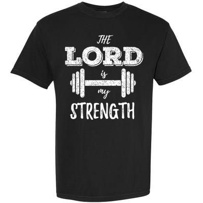 Christian Workout Gym Lord Is My Strength Garment-Dyed Heavyweight T-Shirt