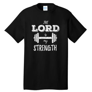 Christian Workout Gym Lord Is My Strength Tall T-Shirt