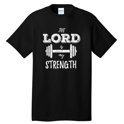 Christian Workout Gym Lord Is My Strength Tall T-Shirt