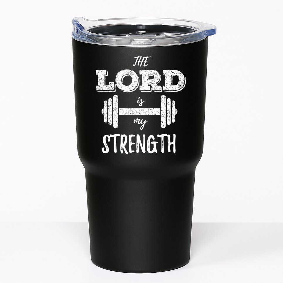 Christian Workout Gym Lord Is My Strength Tumbler
