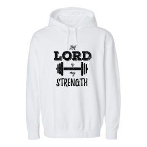 Christian Workout Gym Lord Is My Strength Garment-Dyed Fleece Hoodie