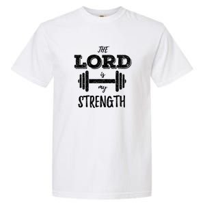 Christian Workout Gym Lord Is My Strength Garment-Dyed Heavyweight T-Shirt