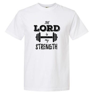 Christian Workout Gym Lord Is My Strength Garment-Dyed Heavyweight T-Shirt