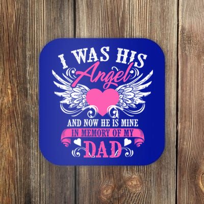 Cute Was His Angel And Now He Is Mine Memory Of My Dad Gift Coaster