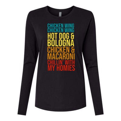 Chicken Wing Hot Dog Macaroni and Chilin With My Homies Womens Cotton Relaxed Long Sleeve T-Shirt