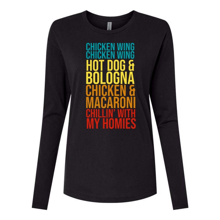 Chicken Wing Hot Dog Macaroni and Chilin With My Homies Womens Cotton Relaxed Long Sleeve T-Shirt