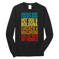 Chicken Wing Hot Dog Macaroni and Chilin With My Homies Long Sleeve Shirt