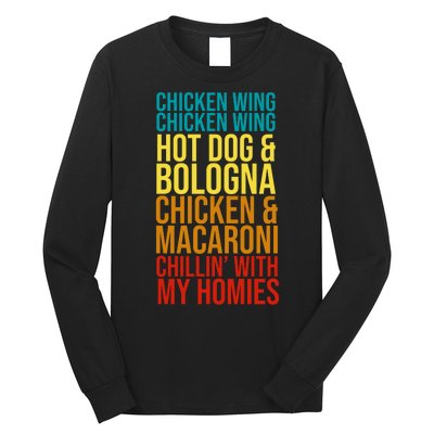 Chicken Wing Hot Dog Macaroni and Chilin With My Homies Long Sleeve Shirt