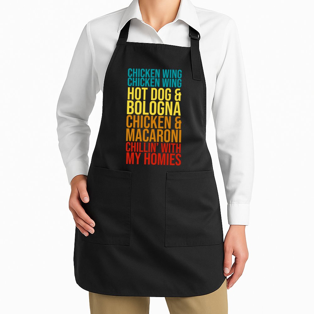 Chicken Wing Hot Dog Macaroni and Chilin With My Homies Apron
