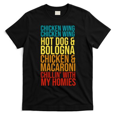 Chicken Wing Hot Dog Macaroni and Chilin With My Homies T-Shirt