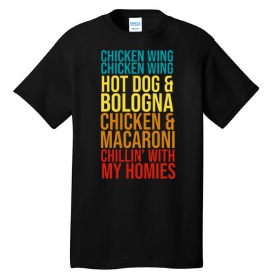 Chicken Wing Hot Dog Macaroni and Chilin With My Homies Tall T-Shirt