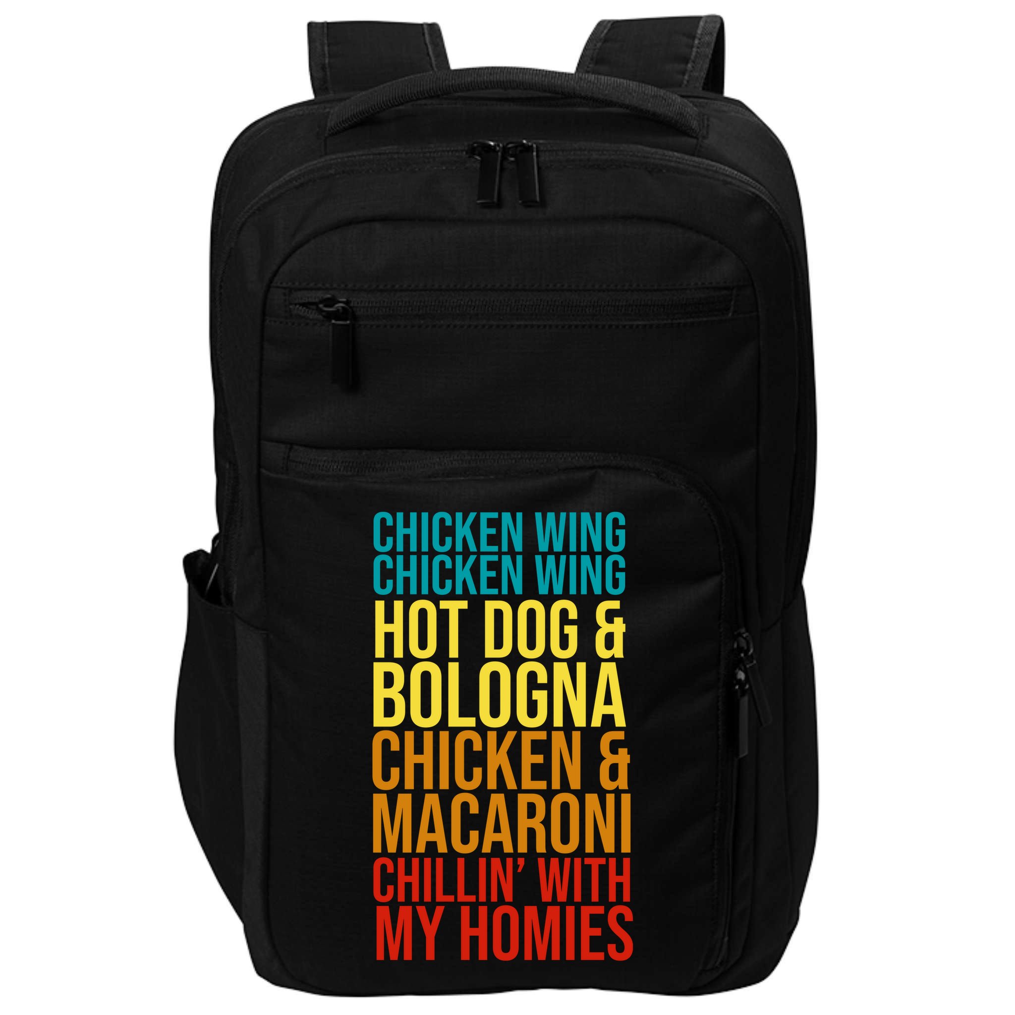 Chicken Wing Hot Dog Macaroni and Chilin With My Homies Impact Tech Backpack