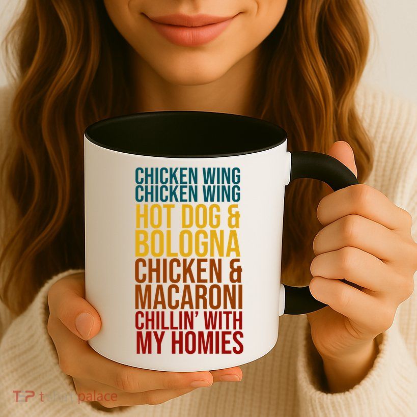 Chicken Wing Hot Dog Macaroni and Chilin With My Homies Mug